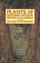 9781551052199-1551052199-Plants of Southern Interior British Columbia and the Inland Northwest