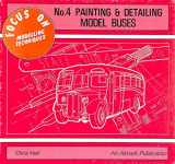 9780855242923-0855242922-Painting and Detailing Model Buses - Focus on Modelling Techniques, No. 4
