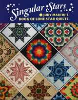 9780929589169-0929589165-Singular Stars: Judy Martin's Book of Lone Star Quilts