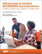 9781630574215-163057421X-Official Guide to Certified SOLIDWORKS Associate Exams: CSWA, CSWA-SD, CSWSA-S, CSWA-AM: SOLIDWORKS 2019–2021