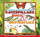 9781589799806-1589799801-Caterpillars, Bugs, & Butterflies: Fun with Nature Guide & Doodle Activity Book