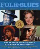 9780312200572-0312200579-Folk & Blues: The Encyclopedia: The Premier Encyclopedia Of American Roots Music