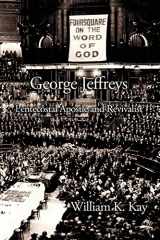 9781935931614-193593161X-George Jeffreys: Pentecostal Apostle and Revivalist
