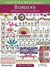 9786055647315-6055647311-Cross Stitch Motif Series 3: Borders: 300 New Cross Stitch Motifs