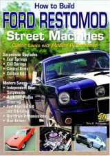 9781932494037-1932494030-How to Build Ford Restomod Street Machines (S-A Design)