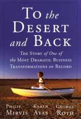 9780787966775-0787966770-To the Desert and Back: The Story of the Most Dramatic Business Transformation on Record