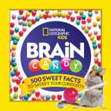 9781426334375-1426334370-Brain Candy: 500 Sweet Facts to Satisfy Your Curiosity
