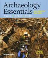 9780500291597-0500291594-Archaeology Essentials: Theories, Methods, and Practice