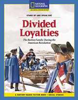 9780792258674-0792258673-Content-Based Chapter Books Fiction (Social Studies: Stand Up and Speak Out): Divided Loyalties (National Geographic Bookroom)
