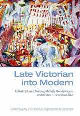 9780198704393-0198704399-Late Victorian into Modern (Oxford Twenty-First Century Approaches to Literature)