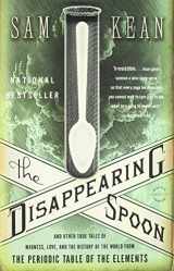 9780316051637-0316051632-The Disappearing Spoon: And Other True Tales of Madness, Love, and the History of the World from the Periodic Table of the Elements