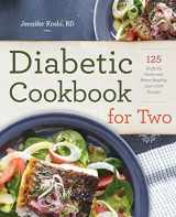 9781623156077-1623156076-Diabetic Cookbook for Two: 125 Perfectly Portioned, Heart-Healthy, Low-Carb Recipes