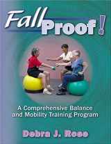 9780736040884-0736040889-Fallproof!:A Comprehensive Balance & Mobility Training Program
