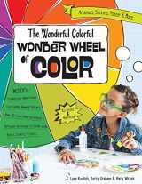 9781607058922-1607058928-The Wonderful Colorful Wonder Wheel of Color: Activities, Stickers, Poster & More