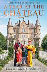 9781841884615-1841884618-A Year at the Chateau: As seen on the hit Channel 4 show