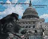 9781732230316-1732230315-Black Bear Goes to Washington