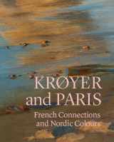 9788772198965-8772198966-Kroyer and Paris: French Connections and Nordic Colours