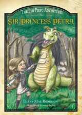 9781613462645-1613462646-Sir Princess Petra (Pen Pieyu Adventures)