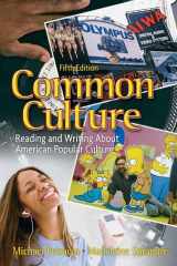 9780132202671-0132202670-Common Culture: Reading and Writing About American Popular Culture (5th Edition)