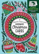 9781612129150-1612129153-Create-Your-Own Handmade Christmas Cards: 30 Cards & Envelopes to Color, Including 5 Pop-Out Ornaments
