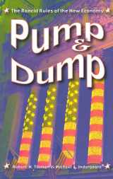 9780813543536-0813543533-Pump and Dump: The Rancid Rules of the New Economy (Critical Issues in Crime and Society)