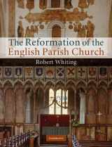 9780521762861-0521762863-The Reformation of the English Parish Church
