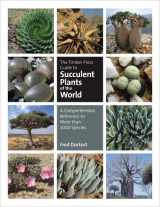 9780881929959-0881929956-The Timber Press Guide to Succulent Plants of the World: A Comprehensive Reference to More than 2000 Species