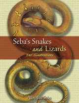 9780486453682-0486453685-Seba's Snakes and Lizards: 240 Illustrations (Dover Pictorial Archive)