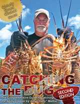 9780692745519-0692745513-Catching the Bug-second edition-The Comprehensive Guide to Catching Spiny Lobster