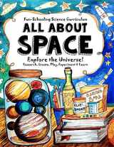 9781790956814-1790956811-Fun-Schooling Science Handbook - All About SPACE: Explore the Universe! Research, Create, Play, Experiment & Learn