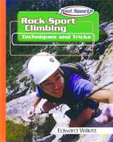 9780823938476-0823938476-Rock Sport Climbing: Techniques and Tricks (Rad Sports Techniques and Tricks)