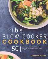 9781911364481-1911364480-IBS Slow Cooker Cookbook: 50 Low FODMAP Slow Cooker Recipes To Manage Your IBS Symptoms