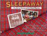 9780761126911-0761126910-Sleepaway: The Girls of Summer and Camps They Love