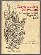 9780906430040-0906430046-Cartographical innovations: An international handbook of mapping terms to 1900