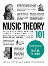 9781507203668-1507203667-Music Theory 101: From keys and scales to rhythm and melody, an essential primer on the basics of music theory (Adams 101 Series)