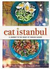 9781849496636-1849496633-Eat Istanbul: A Journey to the Heart of Turkish Cuisine