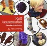 9781937513177-1937513173-Knit Accessories: Essentials and Variations