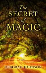 9781410468666-1410468666-The Secret Of Magic (Thorndike Press Large Print Basic)