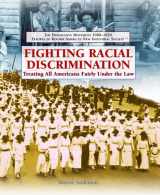 9781404201897-1404201890-Fighting Racial Discrimination: Treating All Americans Fairly Under the Law (The Progressive Movement 1900-1920: Efforts to Reform America's New Industrial Society, 1)