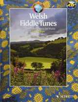 9781847612809-1847612806-Welsh Fiddle Tunes: 97 Traditional Pieces for Violin With a CD of Accompaniments and Performances (Schott World Music)