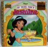 9780307129246-0307129241-If You Met Jasmine (Disney If You Met)