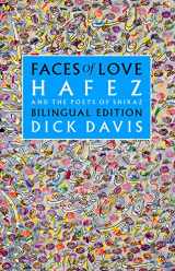 9781949445022-194944502X-Faces of Love: Hafez and the Poets of Shiraz: Bilingual Edition (English and Persian Edition)