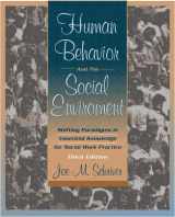 9780205329694-0205329691-Human Behavior and the Social Environment: Shifting Paradigms in Essential Knowledge for Social Work Practice (3rd Edition)
