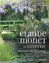 9783777425696-3777425699-CLAUDE MONET IN GIVERNY: Der Maler und sein Garten / The Painter and his Garden (German Edition)