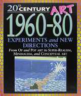 9780836828528-0836828526-1960-1980: Experiments & New Directions (20th Century Art)