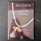 9780829812695-0829812695-Religion Is a Queer Thing: A Guide to the Christian Faith for Lesbian, Gay, Bisexual and Transgendered Persons