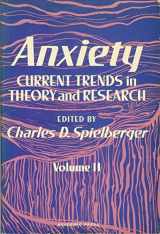 9780126574029-0126574022-Anxiety: Current Trends in Theory and Research