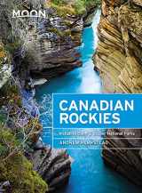 9781640491663-164049166X-Moon Canadian Rockies: Including Banff & Jasper National Parks (Travel Guide)