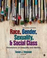 9781483374956-1483374955-Race, Gender, Sexuality, and Social Class: Dimensions of Inequality and Identity