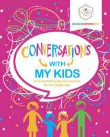 9781733604697-1733604693-Conversations with My Kids: 30 Essential Family Discussions for the Digital Age